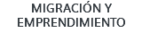 MIGRACIÓN Y EMPRENDIMIENTO